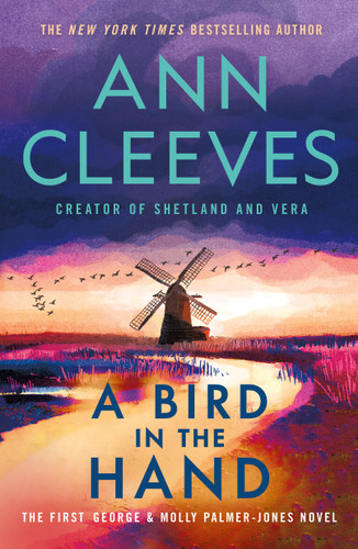 A Bird in the Hand: The First George & Molly Palmer-Jones Novel (George & Molly Palmer-Jones Series #1) book cover by Ann Cleeves
