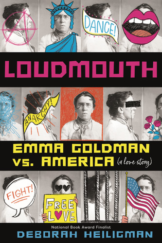 Loudmouth: Emma Goldman vs. America (A Love Story) book cover by Deborah Heiligman