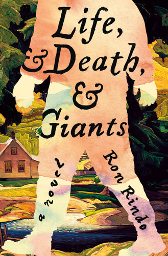 Life, and Death, and Giants: A Novel book cover by Ron Rindo