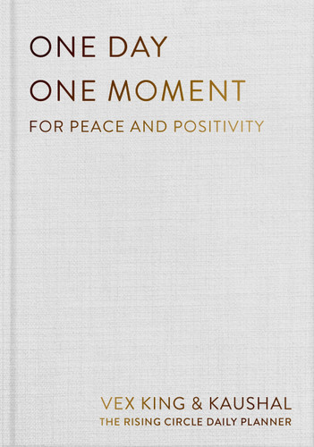 One Day One Moment: For Peace and Positivity book cover by Vex King, Kaushal, The Rising Circle