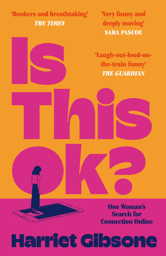 Is This OK?: One Woman's Search For Connection Online book cover by Harriet Gibsone