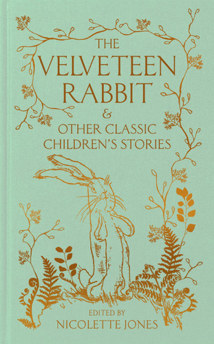 The Velveteen Rabbit  & other Classic Children's Stories book cover by Macmillan Collector's Library