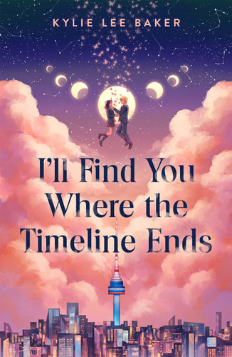 I'll Find You Where the Timeline Ends book cover by Kylie Lee Baker