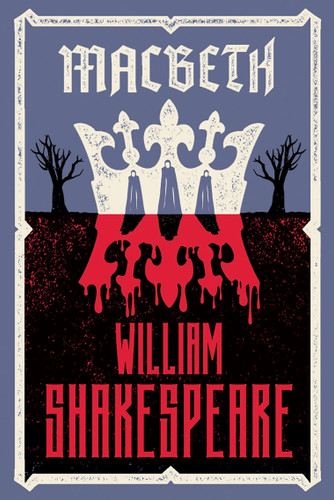 Macbeth: Fully annotated edition with over 900 textual notes (Alma Classics Evergreens) book cover by William Shakespeare