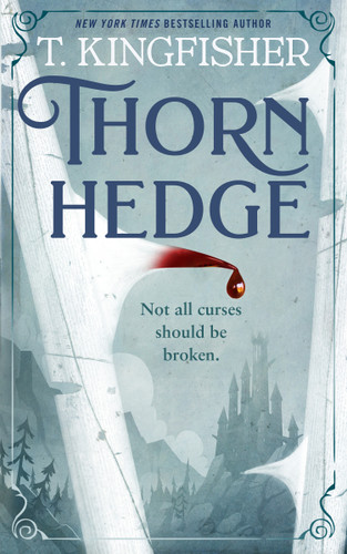 Thornhedge book cover by T. Kingfisher