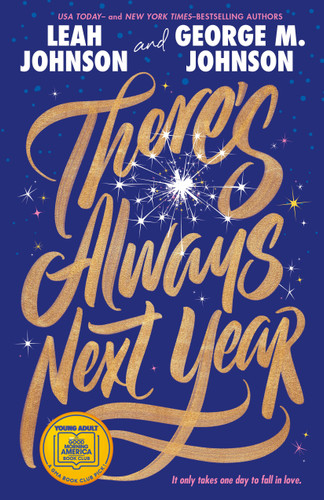 There's Always Next Year: A Good Morning America Book Club Pick book cover by Leah Johnson, George M. Johnson