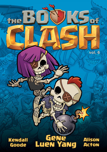 The Books of Clash Volume 6: Legendary Legends of Legendarious Achievery (Books of Clash #6) book cover by Gene Luen Yang