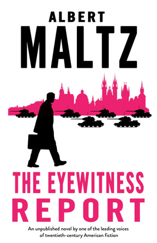 The Eyewitness Report: An unpublished work by Albert Maltz book cover by Albert Maltz