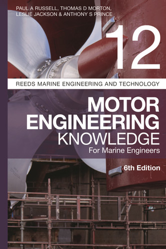 Reeds Vol 12: Motor Engineering Knowledge for Marine Engineers (Reeds Marine Engineering and Technology Series) book cover by Thomas D. Morton, Leslie Jackson, Anthony S Prince, Paul Anthony Russell