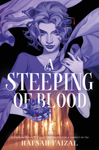A Steeping of Blood (Blood and Tea #2) book cover by Hafsah Faizal