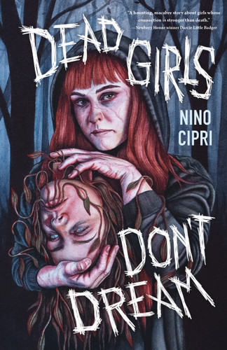 Dead Girls Don't Dream book cover by Nino Cipri
