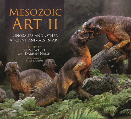 Mesozoic Art II: Dinosaurs and Other Ancient Animals in Art [9781399412216]