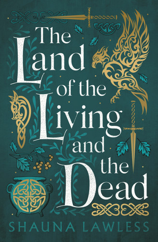 The Land of the Living and the Dead (Gael Song #3) book cover by Shauna Lawless