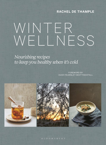 Winter Wellness: Nourishing recipes to keep you healthy when it's cold book cover by Rachel de Thample