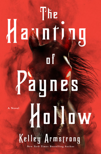 The Haunting of Paynes Hollow: A Novel book cover by Kelley Armstrong