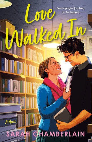 Love Walked In: A Novel book cover by Sarah Chamberlain