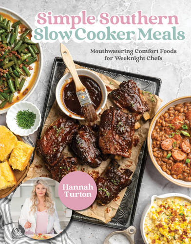 Simple Southern Slow Cooker Meals: Mouthwatering Comfort Foods for Weeknight Chefs book cover by Hannah Turton
