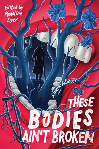 These Bodies Ain’t Broken book cover by Madeline Dyer