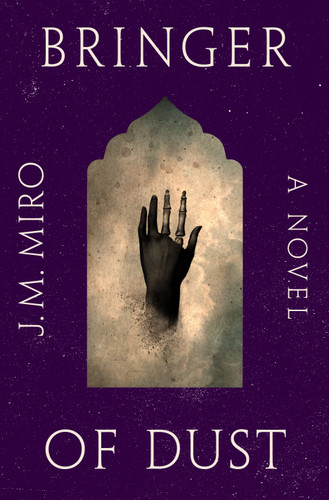 Bringer of Dust: A Novel book cover by J. M. Miro