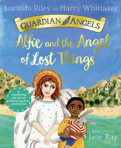 Alfie and the Angel of Lost Things (Guardian Angels #4) book cover by Lucinda Riley, Harry Whittaker
