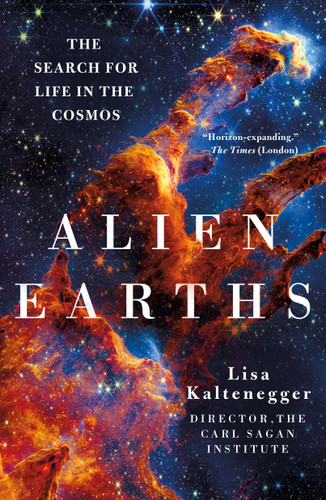 Alien Earths: The Search for Life in the Cosmos book cover by Dr. Lisa Kaltenegger