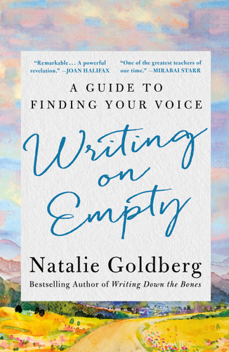 Writing on Empty: A Guide to Finding Your Voice book cover by Natalie Goldberg