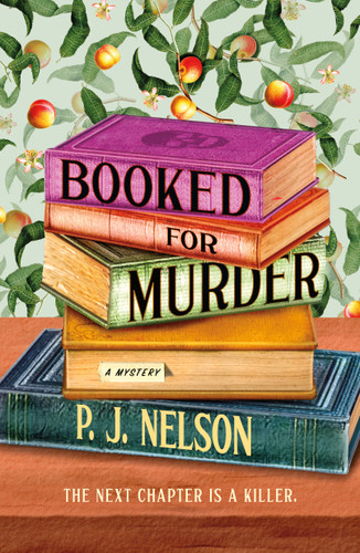 Booked for Murder: An Old Juniper Bookshop Mystery book cover by P. J. Nelson