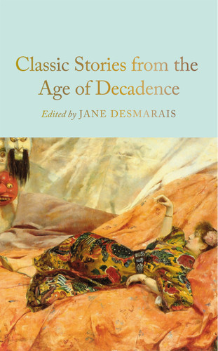 Classic Stories from the Age of Decadence book cover by 