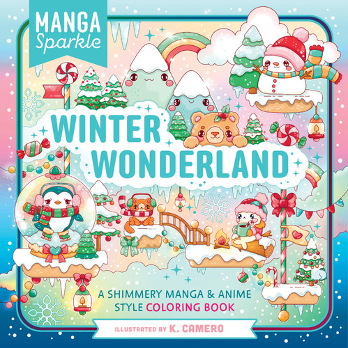 Manga Sparkle: Winter Wonderland: A Shimmery Anime & Manga Style Coloring Book book cover by K. Camero