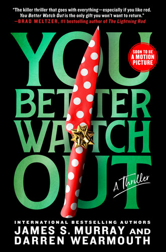 You Better Watch Out: A Thriller book cover by James S. Murray, Darren Wearmouth