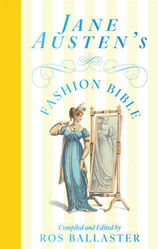 Jane Austen's Fashion Bible book cover by 