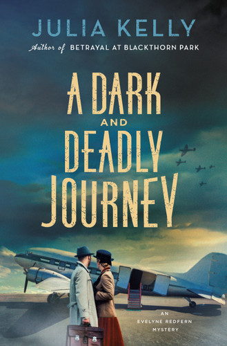 A Dark and Deadly Journey: An Evelyne Redfern Mystery (Evelyne Redfern #3) book cover by Julia Kelly