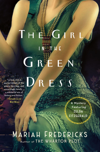 The Girl in the Green Dress: A Mystery Featuring Zelda Fitzgerald book cover by Mariah Fredericks