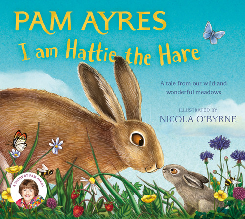 I am Hattie the Hare: A Tale from our Wild and Wonderful Meadows (Pam Ayres Animal Stories #2) book cover by Pam Ayres
