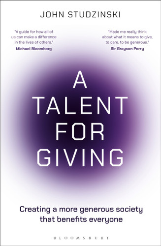 A Talent for Giving: Creating a more generous society that benefits everyone book cover by John Studzinski