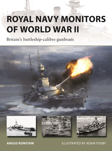 Royal Navy Monitors of World War II: Britain's battleship-calibre gunboats (New Vanguard #343) book cover by Angus Konstam