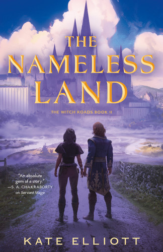 The Nameless Land: The Witch Roads, Book II book cover by Kate Elliott