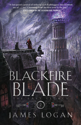 The Blackfire Blade: The Last Legacy, Book 2 book cover by James Logan
