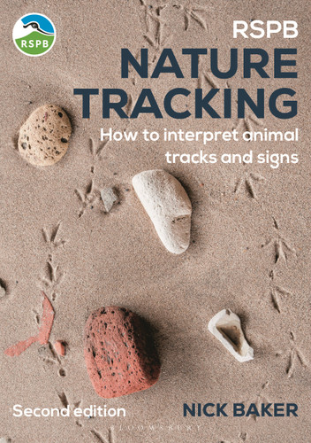 RSPB Nature Tracking: How to interpret animal tracks and signs (RSPB) book cover by Nick Baker
