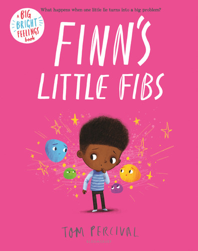 Finn's Little Fibs (Big Bright Feelings) book cover by Tom Percival