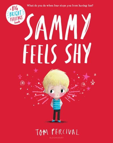 Sammy Feels Shy (Big Bright Feelings) book cover by Tom Percival