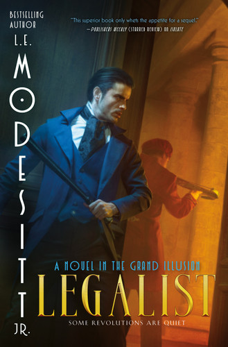 Legalist: A Novel in the Grand Illusion book cover by L. E. Modesitt, Jr.