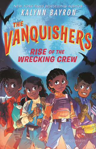 The Vanquishers: Rise of the Wrecking Crew book cover by Kalynn Bayron