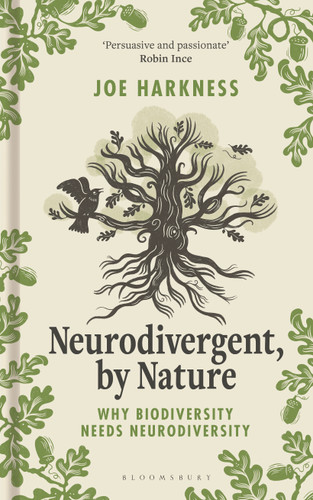 Neurodivergent, By Nature: Why Biodiversity Needs Neurodiversity book cover by Joe Harkness