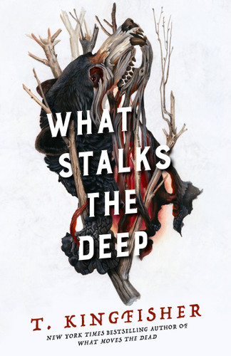 What Stalks the Deep (Sworn Soldier #3) book cover by T. Kingfisher