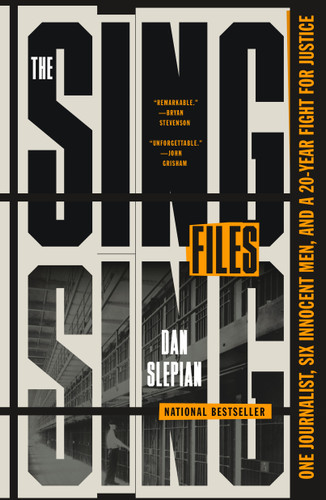The Sing Sing Files: One Journalist, Six Innocent Men, and a Twenty-Year Fight for Justice book cover by Dan Slepian