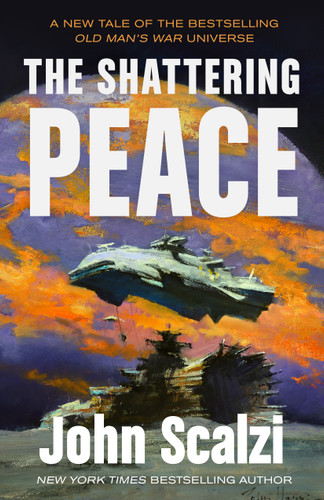 The Shattering Peace: Old Man's War Book 7 (Old Man's War #7) book cover by John Scalzi