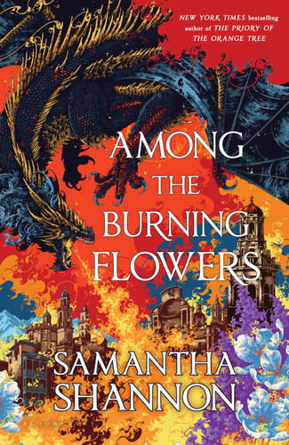 Among the Burning Flowers: A Novel book cover by Samantha Shannon