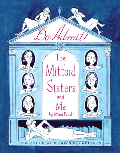 Do Admit: The Mitford Sisters and Me book cover by Mimi Pond