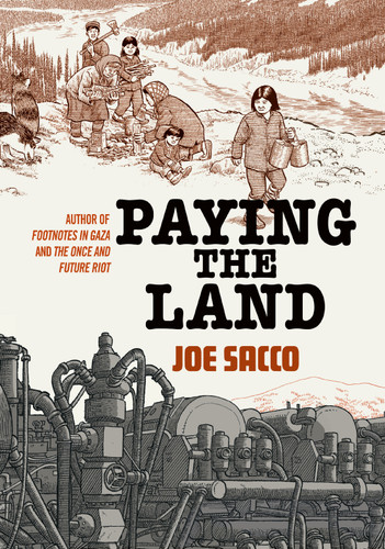 Paying the Land book cover by Joe Sacco
